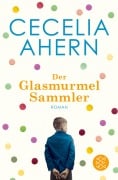 Der Glasmurmelsammler - Cecelia Ahern