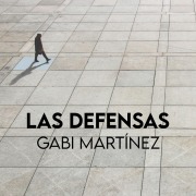 Cover-Bild zum Titel 'Las defensas' von 'Gabi Martínez'