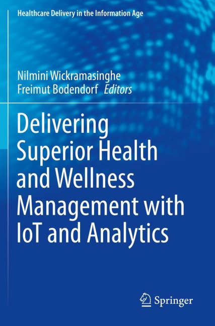 Delivering Superior Health and Wellness Management with IoT and Analytics - 