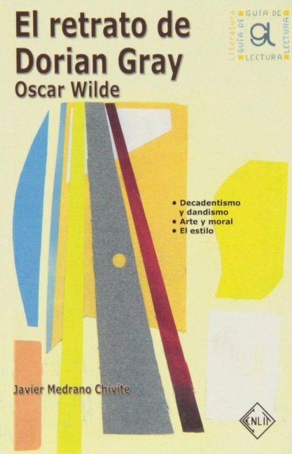 El retrato de Dorian Gray : Oscar Wilde - Javier Medrano Chivite