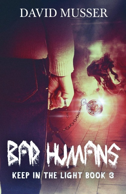 Bad Humans - David Musser
