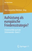Cover-Bild zum Titel 'Aufrüstung als europäische Friedensstrategie?' von ''