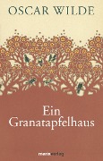 Cover-Bild zum Titel 'Ein Granatapfelhaus' von 'Oscar Wilde'