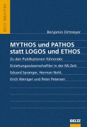 Cover-Bild zum Titel 'Mythos und Pathos statt Logos und Ethos' von 'Benjamin Ortmeyer'