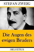 Cover-Bild zum Titel 'Die Augen des ewigen Bruders' von 'Stefan Zweig'