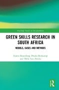 Cover-Bild zum Titel 'Green Skills Research in South Africa' von 'Eureta Rosenberg, Presha Ramsarup, Heila Lotz-Sisitka'