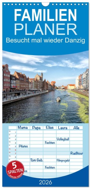 Familienplaner 2026 - Besucht mal wieder Danzig mit 5 Spalten (Wandkalender, 21 x 45 cm) CALVENDO - Marion Sixt