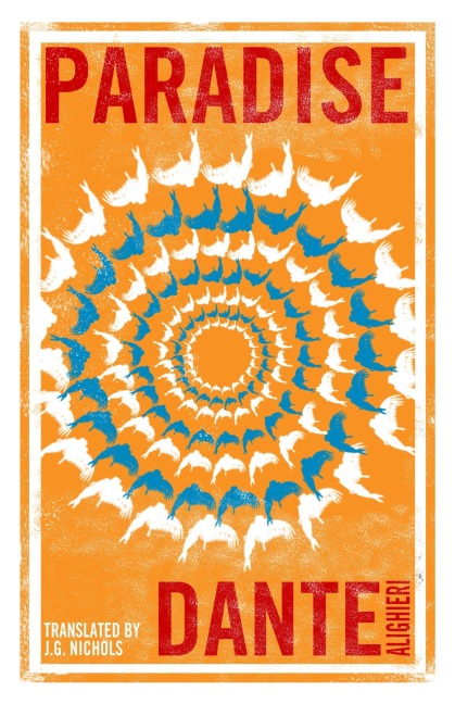 Paradise: Dual Language and New Verse Translation - Dante Alighieri