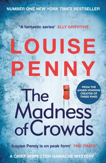 The Madness of Crowds - Louise Penny