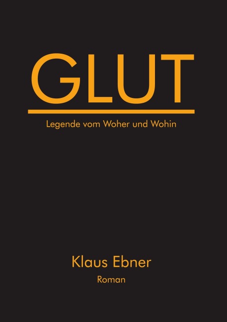 Glut - Klaus Ebner
