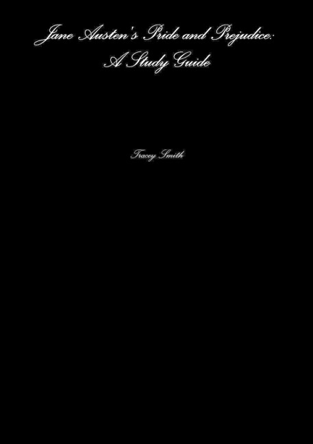Jane Austen's Pride and Prejudice - Tracey Smith