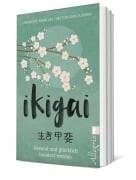 Cover-Bild zum Titel 'Ikigai' von 'Francesc Miralles, Héctor García (Kirai)'