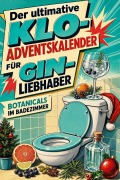 Cover-Bild zum Titel 'Der ultimative Klo-Adventskalender für Gin-Liebhaber' von 'Liam Werner'