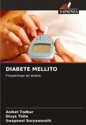Cover-Bild zum Titel 'DIABETE MELLITO' von 'Aniket Todkar, Divya Thite, Swapneel Suryawanshi'
