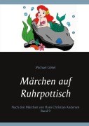 Cover-Bild zum Titel 'Märchen auf Ruhrpottisch' von 'Michael Göbel'