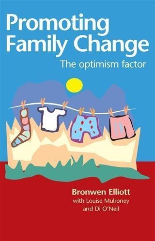 Promoting Family Change - Bronwen Elliott