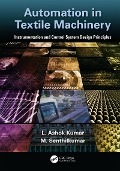 Cover-Bild zum Titel 'Automation in Textile Machinery' von 'L. Ashok Kumar, M. Senthil Kumar'