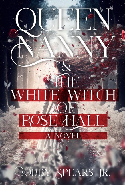 Queen Nanny & the White Witch of Rosehall - Bobby Spears