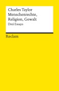 Cover-Bild zum Titel 'Menschenrechte, Religion, Gewalt. Drei Essays' von 'Charles Taylor'