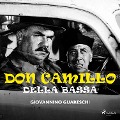 Don Camillo della Bassa - Giovannino Guareschi