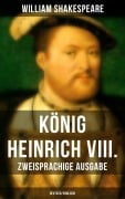 Cover-Bild zum Titel 'König Heinrich VIII. (Zweisprachige Ausgabe: Deutsch/Englisch)' von 'William Shakespeare'