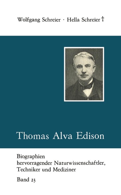 Thomas Alva Edison - Hella Schreier