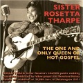 Cover-Bild zum Titel 'The One and Only Queen of Hot Gospel' von 'Sister Rosetta Tharpe'