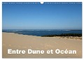 Entre Dune et Océan (Calendrier mural 2024 DIN A3 vertical), CALVENDO calendrier mensuel - Alain Hanel - Photographies