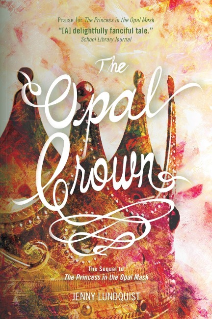 The Opal Crown - Jenny Lundquist