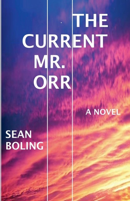 The Current Mr. Orr - Sean Boling