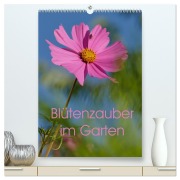 Blütenzauber im Garten (hochwertiger Premium Wandkalender 2026 DIN A2 hoch), Kunstdruck in Hochglanz - 