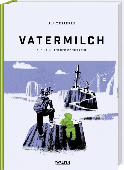 Vatermilch 2: Unter der Oberfläche - Uli Oesterle