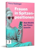 Cover-Bild zum Titel 'Frauen in Spitzenpositionen' von 'Petra Nabinger'