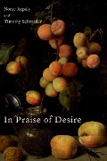 Cover-Bild zum Titel 'In Praise of Desire' von 'Nomy Arpaly, Timothy Schroeder'