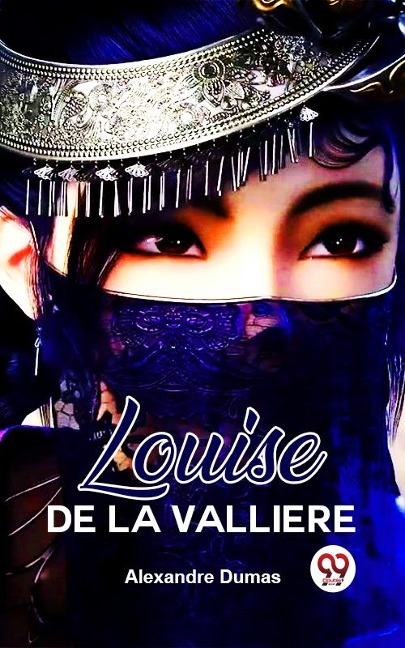 Louise De La Valliere - Alexandre Dumas