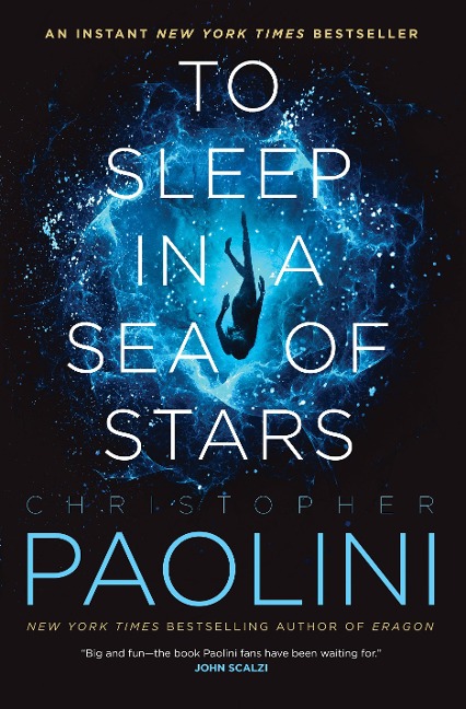 To Sleep in a Sea of Stars - Christopher Paolini