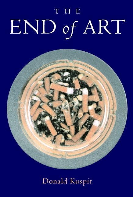 The End of Art - Donald Kuspit