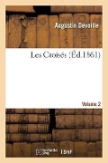 Cover-Bild zum Titel 'Les Croisés, Volume 2' von 'Augustin Devoille'