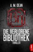 Cover-Bild zum Titel 'Die verlorene Bibliothek' von 'A. M. Dean'