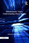 Cover-Bild zum Titel 'Melodramatic Voices: Understanding Music Drama' von ''