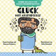 Cover-Bild zum Titel 'Glück mit Aristoteles' von 'Duane Armitage, Maureen McQuerry'