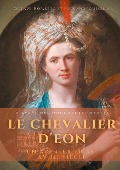 Le Chevalier d'Eon, un aventurier au XVIIIe siècle - Octave Homberg, Fernand Jousselin