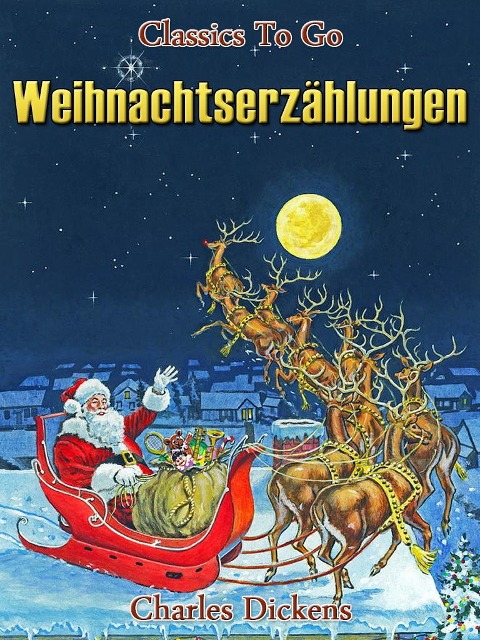 Weinachtserzählungen - Charles Dickens