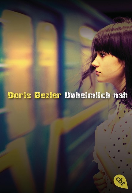 Unheimlich nah - Doris Bezler