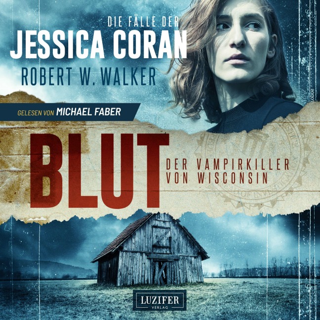 BLUT - Der Vampirkiller von Wisconsin - Robert W. Walker