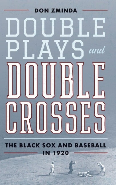 Double Plays and Double Crosses - Don Zminda