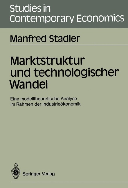 Marktstruktur und technologischer Wandel - Manfred Stadler