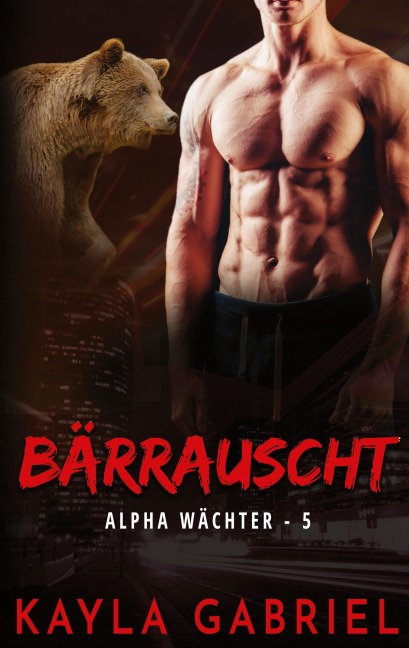 Bärrauscht - Kayla Gabriel
