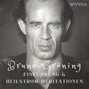 Cover-Bild zum Titel 'Bruno Gröning' von 'Wivvica, Wiebke Wivvica Matern'