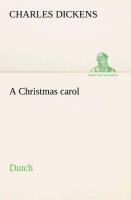 A Christmas carol. Dutch - Charles Dickens